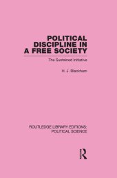 book Political Discipline in a Free Society: The Sustained Initiative