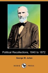 book Political Recollections, 1840 to 1872