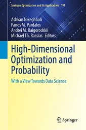 book High-Dimensional Optimization and Probability: With a View Towards Data Science