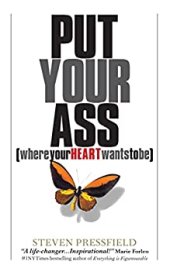 book Put Your Ass (Where Your Heart Wants to Be)