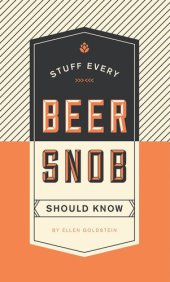 book Stuff Every Beer Snob Should Know