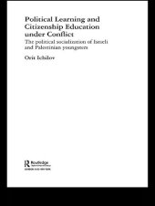 book Political Learning and Citizenship Education Under Conflict: The Political Socialization of Israeli and Palestinian Youngsters