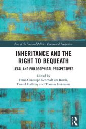 book Inheritance and the Right to Bequeath: Legal and Philosophical Perspectives