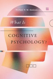 book What Is Cognitive Psychology?