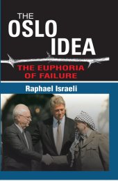 book The Oslo Idea: The Euphoria of Failure