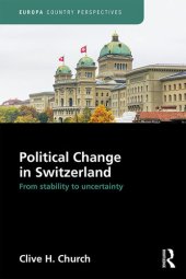 book Political Change in Switzerland: From Stability to Uncertainty