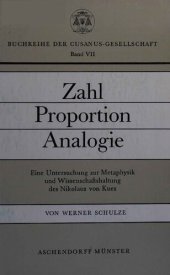 book Zahl, Proportion, Analogie: Eine Untersuchung zur Metaphysik und Wissenschaftshaltung des Nikolaus von Kues