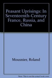 book Peasant Uprisings in Seventeenth-Century France, Russia, and China