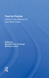 book Past as Prelude: History in the Making of a New World Order