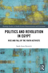 book Politics and Revolution in Egypt: Rise and Fall of the Youth Activists