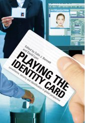 book Playing the Identity Card: Surveillance, Security and Identification in Global Perspective