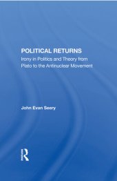 book Political Returns: Irony in Politics and Theory From Plato to the Antinuclear Movement