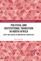 book Political and Institutional Transition in North Africa: Egypt and Tunisia in Comparative Perspective