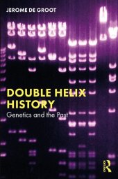 book Double helix history : genetics and the past