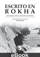 book Escrito en Rokha. Antología poética de Pablo de Rokha