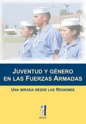 book Juventud y género en las Fuerzas Armadas (Perú). Una mirada desde las regiones