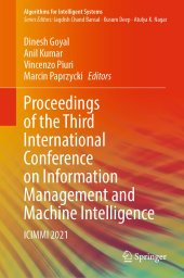 book Proceedings of the Third International Conference on Information Management and Machine Intelligence: ICIMMI 2021 (Algorithms for Intelligent Systems)