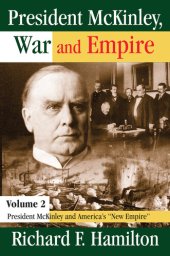 book President McKinley and the Coming of War, 1898