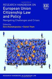 book Research Handbook on European Union Citizenship Law and Policy: Navigating Challenges and Crises