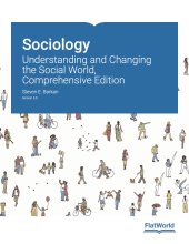 book Sociology: Understanding and Changing the Social World, Comprehensive Edition Version 3.0