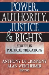 book Power, Authority, Justice, and Rights: Studies in Political Obligations