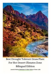 book Best Drought Tolerant Grass Plant For Hot Desert Climates Zone Bilingual Edition