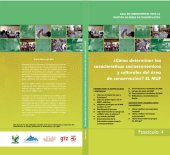 book Caja de Herramientas para la gestión de áreas de conservación, fascículo 4: ¿Cómo determinar las características socioeconómicas y culturales del área de conservación? El MUF