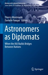 book Astronomers as Diplomats: When the IAU Builds Bridges Between Nations