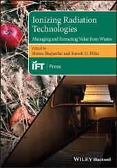 book Ionizing Radiation Technologies: Managing and Extracting Value from Wastes