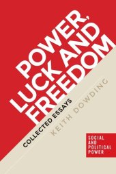 book Power, Luck and Freedom: Collected Essays