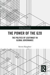 book The Power of the G20: The Politics of Legitimacy in Global Governance