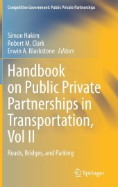 book Handbook on Public Private Partnerships in Transportation, Vol II: Roads, Bridges, and Parking