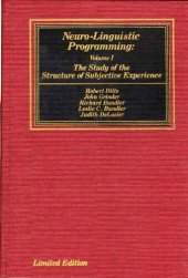 book Neuro-Linguistic Programming: Volume I (The Study of the Structure of Subjective Experience)