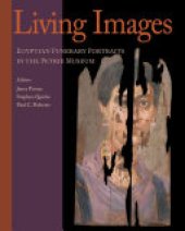 book Living Images: Egyptian Funerary Portraits in the Petrie Museum