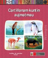 book Cartillanam kuntin aujmatmau / Cartillas de animales - wampís (Shíbaro/ Chicham)