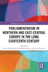 book Parliamentarism in Northern and East-Central Europe in the Long Eighteenth Century