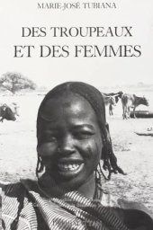 book Des troupeaux et des femmes: mariage et transferts de biens chez les Beri (Zaghawa et Bideyat) du Tchad et du Soudan