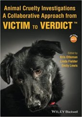 book Animal Cruelty Investigations: A Collaborative Approach from Victim to Verdict