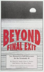 book Beyond final exit: New research in self-deliverance for the terminally ill