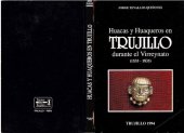 book Huacas y huaqueros en Trujillo durante el Virreynato (Perú, 1535-1835)