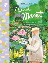 book Claude Monet: He Saw the World in Brilliant Light