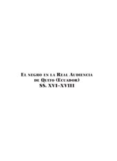 book El negro en la Real Audiencia de Quito (Ecuador), ss. XVI-XVIII