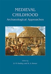 book Medieval Childhood: Archaeological Approaches