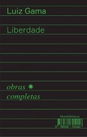 book Liberdade (Obras completas de Luiz Gama)