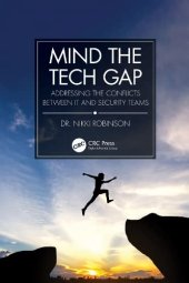 book Mind the Tech Gap: Addressing the Conflicts between IT and Security Teams