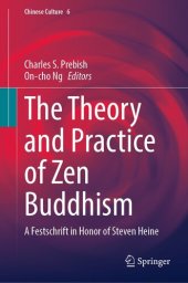 book The Theory and Practice of Zen Buddhism : A Festschrift in Honor of Steven Heine