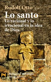 book Lo santo: Lo racional y lo irracional en la idea de Dios (Humanidades) (Spanish Edition)