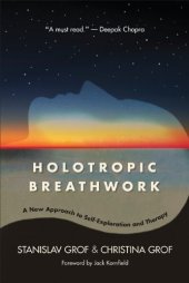 book Holotropic Breathwork: A New Approach to Self-Exploration and Therapy