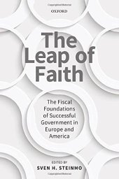 book The Leap of Faith: The Fiscal Foundations of Successful Government in Europe and America