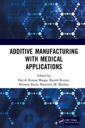 book Additive Manufacturing with Medical Applications